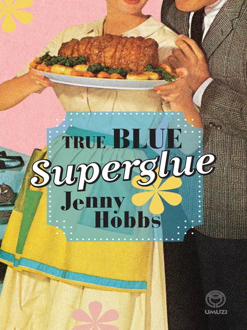 Title details for True Blue Superglue by Jenny Hobbs - Available